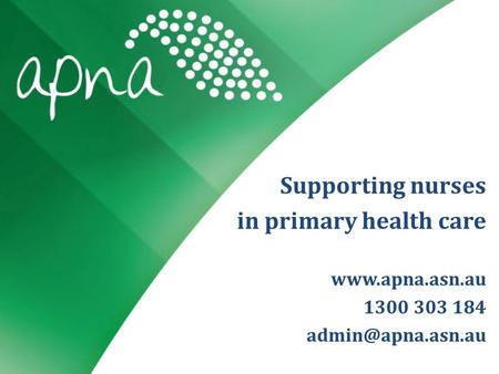 Supporting nurses in primary health care  1300 303 184