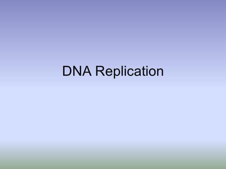 DNA Replication. Each cell within a body contains the same DNA sequence. Why? Before the cell divides, an exact copy of DNA is made- process called REPLICATION.