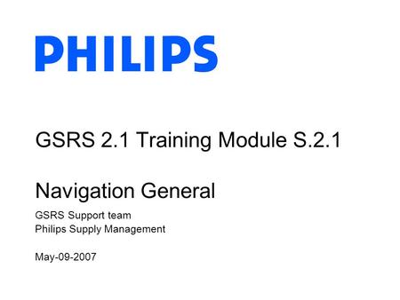 GSRS 2.1 Training Module S.2.1 Navigation General