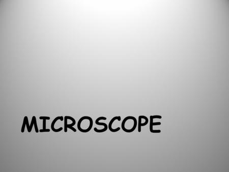 MICROSCOPE. Parts of the Microscope a.Eyepiece b.Coarse Adjustment c.Fine Adjustment d.Objectives (LP, HP) e.Arm f.Stage g.Light source h.Base i.Diaphragm.
