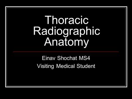 Thoracic Radiographic Anatomy