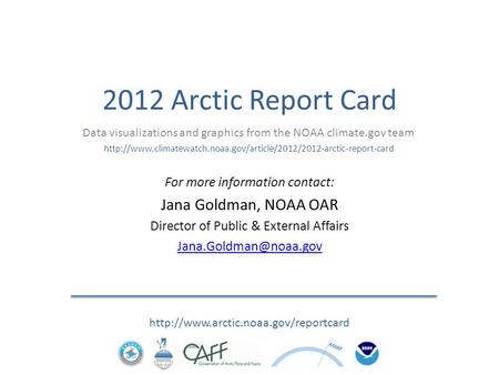 2012 Arctic Report Card  Data visualizations and graphics from the NOAA climate.gov team