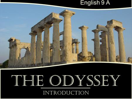 The Odyssey Introduction