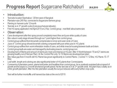 Transfertech Co. Ltd. / Herbagreen ® Web:  – Mail: – Hotline: 034 452262 Progress Report Sugarcane Ratchaburi 26.6,2010.