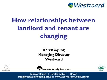 Templar House I Newton Abbot I Devon I  How relationships between landlord and tenant are changing.