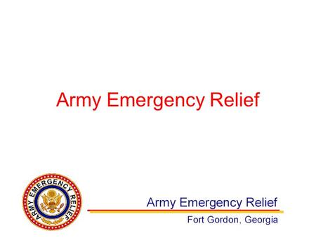 Army Emergency Relief. Incorporated in February 1942 for the purpose of collecting and holding funds to relieve the distress of members of the Army and.