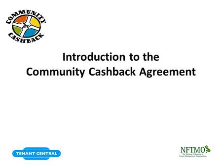 Introduction to the Community Cashback Agreement.
