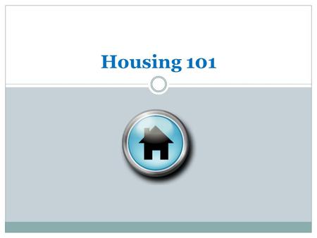 Housing 101 Why is Housing a barrier? Affordable and Accessible Housing is hard to obtain. Waiver and MFP participants for the most part have limited.