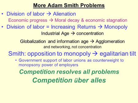More Adam Smith Problems