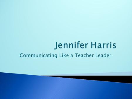 Communicating Like a Teacher Leader  Do you ever find yourself having a hard time getting children to do what you want?  Do you ever want to win.