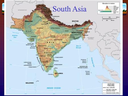 South Asia.