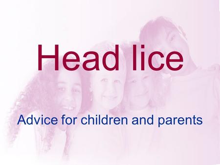 Advice for children and parents