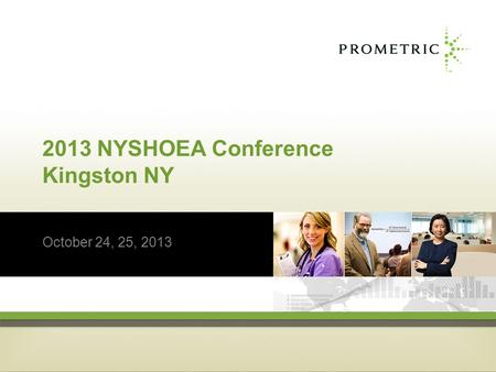 2013 NYSHOEA Conference Kingston NY October 24, 25, 2013.