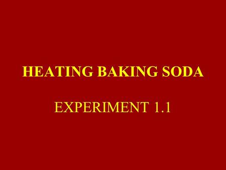 HEATING BAKING SODA EXPERIMENT 1.1.