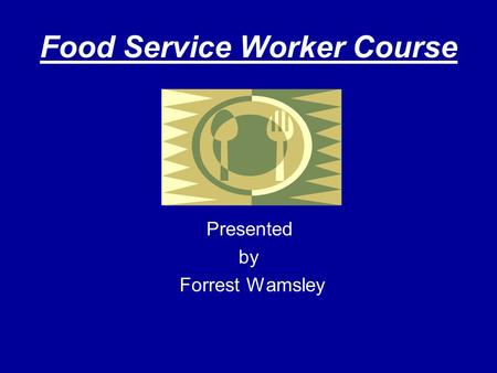 Food Service Worker Course