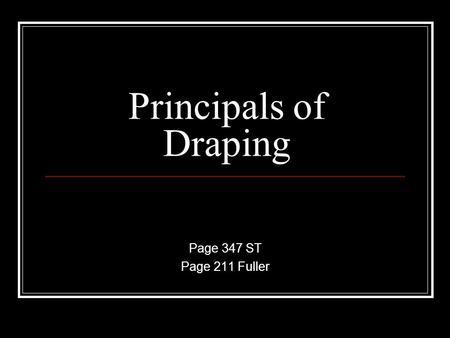 Principals of Draping Page 347 ST Page 211 Fuller.