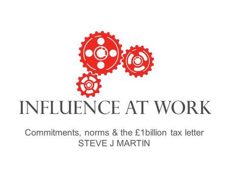 Commitments, norms & the £1billion tax letter STEVE J MARTIN.