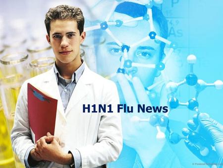 H1N1 Flu News.