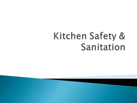 Kitchen Safety & Sanitation