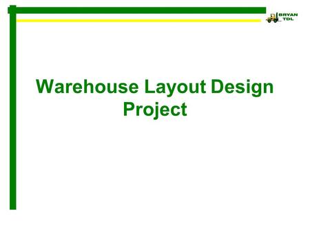 Warehouse Layout Design Project