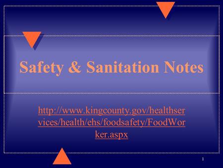Safety & Sanitation Notes