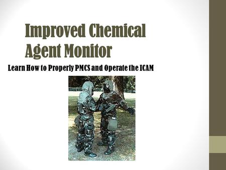 Improved Chemical Agent Monitor
