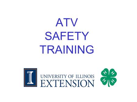 ATV SAFETY TRAINING. Presenter - Jim Wernz Certified ATV Safety Instructor.
