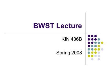 BWST Lecture KIN 436B Spring 2008. Transfer Place chair at angle to table Secure Chair Transfer Client Provide assistance as necessary.
