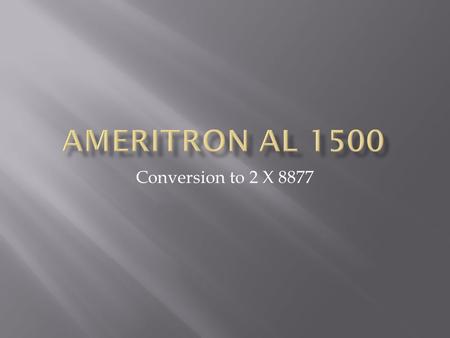 Ameritron AL 1500 Conversion to 2 X 8877.