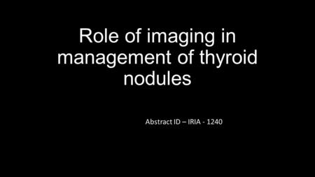Role of imaging in management of thyroid nodules