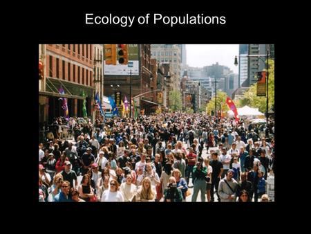 Ecology of Populations. What is Ecology? “Ecology” the study of the interactions of organisms w/ its environment.