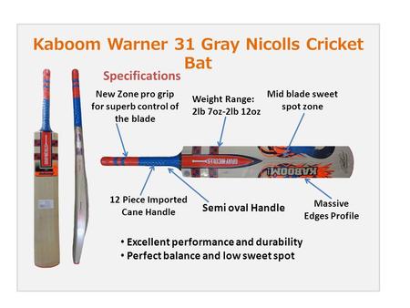 Kaboom Warner 31 Gray Nicolls Cricket Bat New Zone pro grip for superb control of the blade Mid blade sweet spot zone 12 Piece Imported Cane Handle Massive.