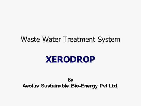Waste Water Treatment System XERODROP