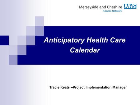 Anticipatory Health Care Calendar