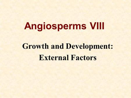 Growth and Development: External Factors