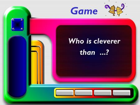 Game Who is cleverer than...?. Подсказки: Copy Спиши Watch Подгляди Rescue Спасение.