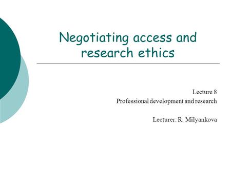 Negotiating access and research ethics