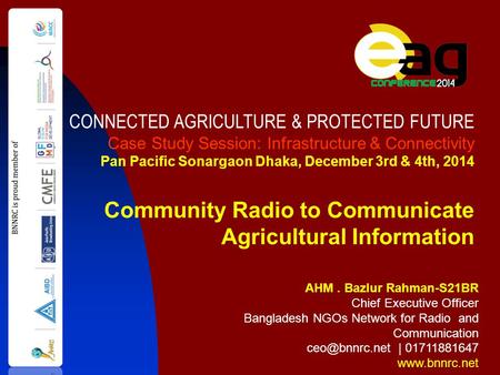 AHM. Bazlur Rahman-S21BR Chief Executive Officer Bangladesh NGOs Network for Radio and Communication | 01711881647  CONNECTED.