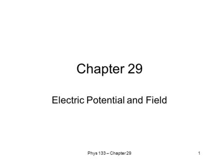 Electric Potential and Field