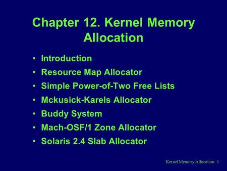 Chapter 12. Kernel Memory Allocation