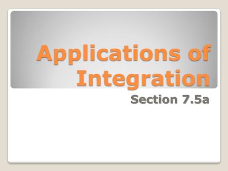 Applications of Integration