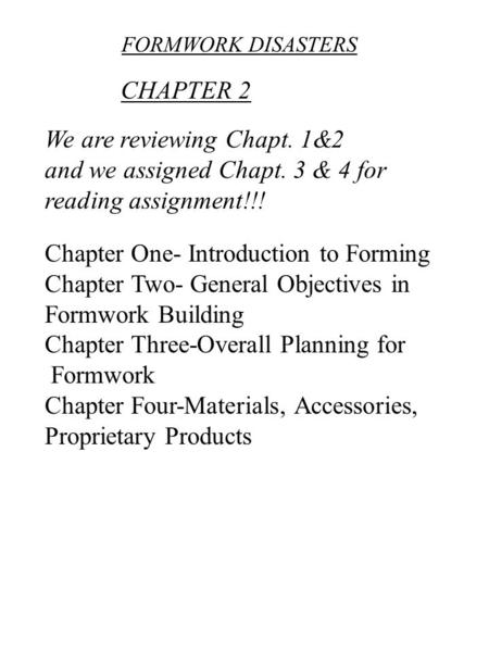 We are reviewing Chapt. 1&2 and we assigned Chapt. 3 & 4 for
