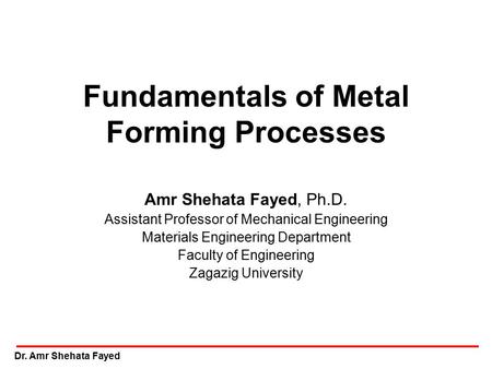 Fundamentals of Metal Forming Processes