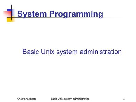 Basic Unix system administration