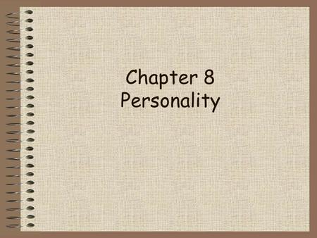 Chapter 8 Personality.