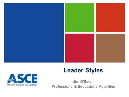 Leader Styles Jim O’Brien Professional & Educational Activities.