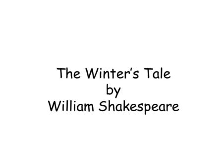 The Winter’s Tale by William Shakespeare