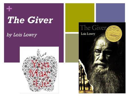 The Giver by Lois Lowry.