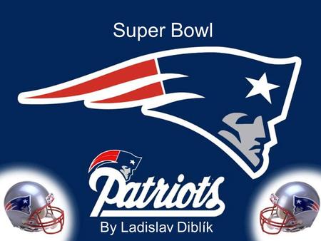 Super Bowl By Ladislav Diblík. Super Bowl In professional American football, the Super Bowl is the championship game of the National Football League (NFL).