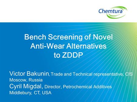 Bench Screening of Novel Anti-Wear Alternatives